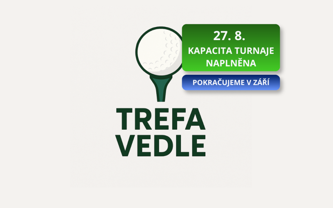 TREFA VEDLE pokračuje i po prázdninách! ⛳